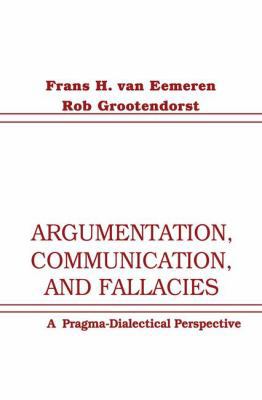 Argumentation, Communication, and Fallacies: A ... 113814455X Book Cover