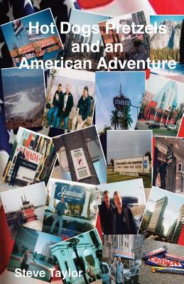 Hot Dogs Pretzels and an American Adventure 149524976X Book Cover