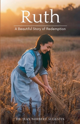 Ruth: A Beautiful Story of Redemption B0F5975769 Book Cover