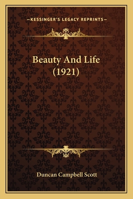 Beauty And Life (1921) 1163884324 Book Cover