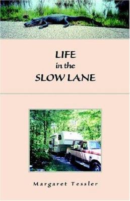 Life in the Slow lane 1413466966 Book Cover