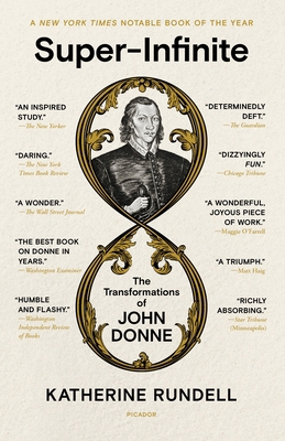 Super-Infinite: The Transformations of John Donne 1250872502 Book Cover
