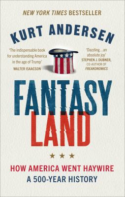 Fantasyland: How America Went Haywire: A 500-Ye... 1785038672 Book Cover