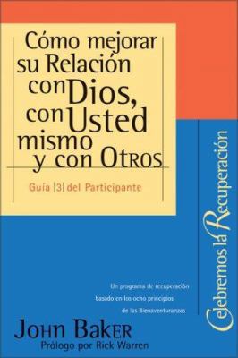 Como Mejorar su Relacion Con Dios, Con Usted Mi... [Spanish] 0829738398 Book Cover