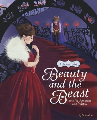 Beauty and the Beast Stories Around the World: ... 1479597058 Book Cover