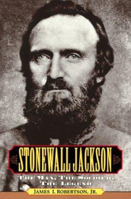 Stonewall Jackson: The Man, the Soldier, the Le... 0028650646 Book Cover