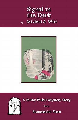 Signal in the Dark: A Penny Parker Mystery Story 1935774824 Book Cover