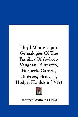Lloyd Manuscripts: Genealogies of the Families ... 1162125691 Book Cover