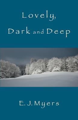 Lovely, Dark and Deep 1932727264 Book Cover