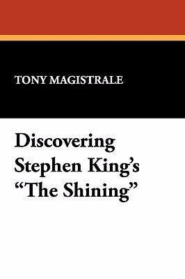 Discovering Stephen King's the Shining 1557421331 Book Cover