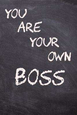 You are your own boss: Notebook 6x9, wide ruled 1082840661 Book Cover