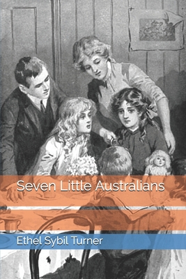 Seven Little Australians B08XNVDCX5 Book Cover