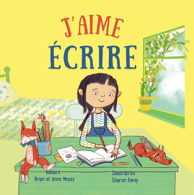 J'Aime Écrire (I Like to Write) [French] 1039688241 Book Cover