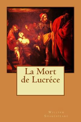 La mort de Lucréce [French] 1523469595 Book Cover