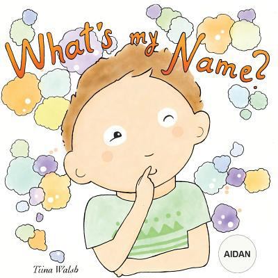 What's my name? AIDAN 1979068437 Book Cover
