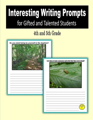 Interesting Writing Prompts for Gifted and Tale... 1790385393 Book Cover
