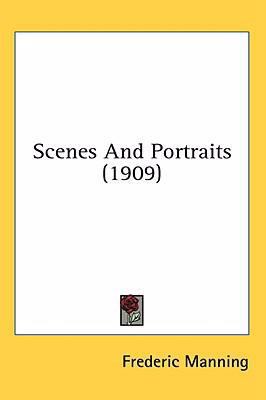 Scenes And Portraits (1909) 1436524024 Book Cover