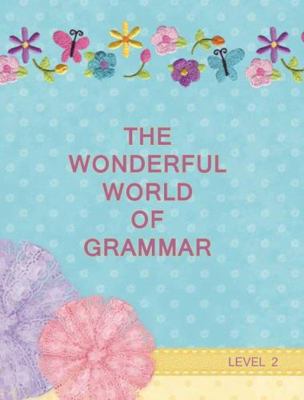 Paperback The Wonderful World of Grammar - Level 2 Book