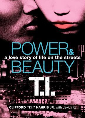 Power & Beauty: A Love Story of Life on the Str... 0062067656 Book Cover