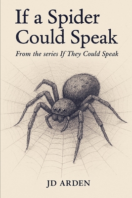 If a Spider Could Speak B0FR2BNK8C Book Cover