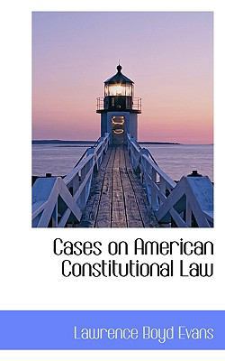 Cases on American Constitutional Law 1116771063 Book Cover