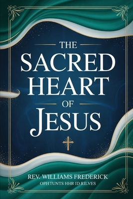 The Sacred Heart of Jesus: Daily Prayers and Re... B0FNMF17R5 Book Cover
