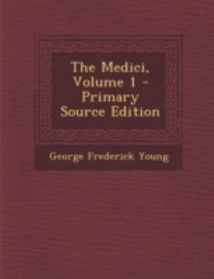 The Medici, Volume 1 1293439533 Book Cover