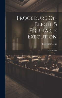 Procedure On Elegit & Equitable Execution: With... 1020657545 Book Cover