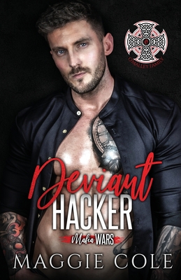 Deviant Hacker: A Dark Mafia Romance 1792365160 Book Cover