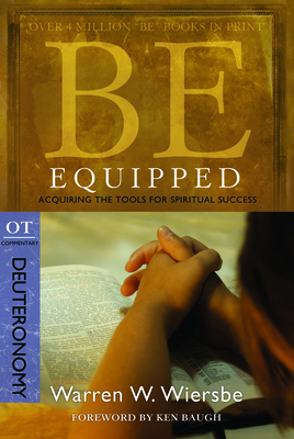 Be Equipped (Deuteronomy): Acquiring the Tools ... 1434700526 Book Cover