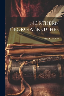 Northern Georgia Sketches 102180181X Book Cover