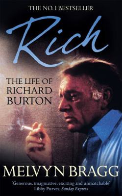 Rich: The Life of Richard Burton 1444789163 Book Cover