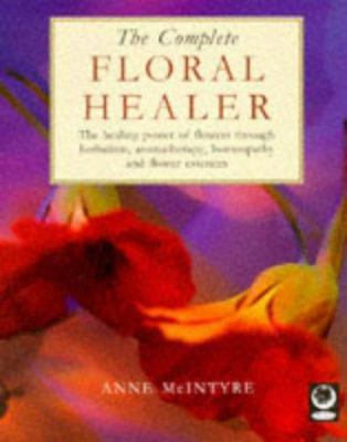 The Complete Floral Healer B0017GBZY6 Book Cover