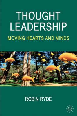 Thought Leadership: Moving Hearts and Minds 0230525512 Book Cover