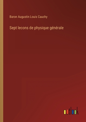 Sept lecons de physique générale [French] 3368227165 Book Cover