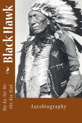 Black Hawk: Autobiography 149492062X Book Cover