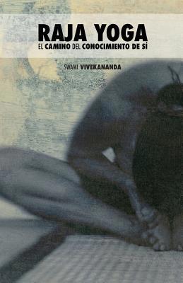 Raja Yoga: El Camino del Conocimiento de Sí [Spanish] 1523853603 Book Cover