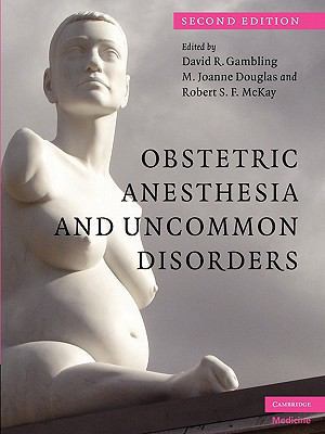 Obstetric Anesthesia and Uncommon Disorders 1107403030 Book Cover