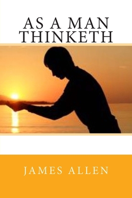 As a Man Thinketh 1514698692 Book Cover