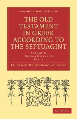 The Old Testament in Greek According to the Sep... 1108007279 Book Cover