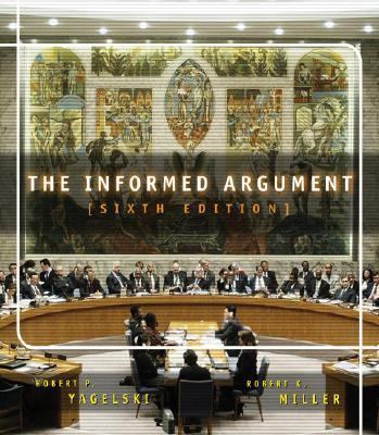 The Informed Argument (with InfoTrac) 0155069837 Book Cover