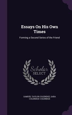 Essays On His Own Times: Forming a Second Serie... 135833580X Book Cover