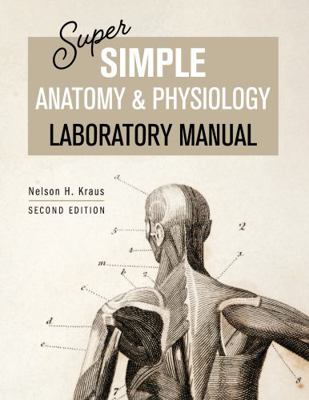 Paperback Super Simple Anatomy and Physiology Laboratory Manual Book