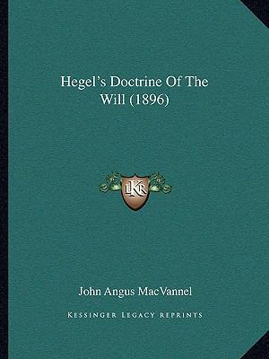 Hegel's Doctrine Of The Will (1896) 1164666908 Book Cover