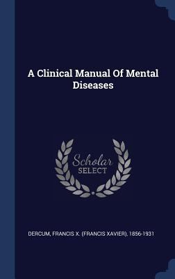A Clinical Manual Of Mental Diseases 1340471620 Book Cover