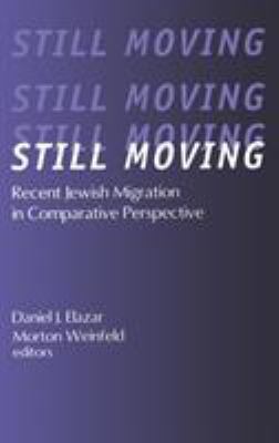Still Moving: Recent Jewish Migration in Compar... 1560004282 Book Cover