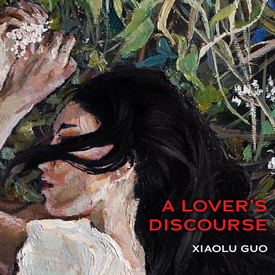 A Lover's Discourse 1696602181 Book Cover