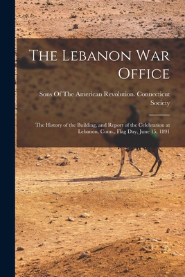 The Lebanon War Office: The History of the Buil... 1019030380 Book Cover