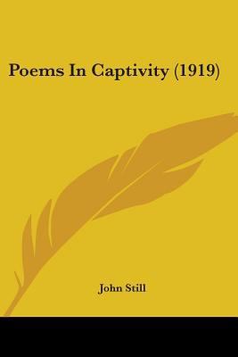 Poems In Captivity (1919) 0548777225 Book Cover