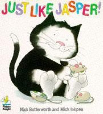 Just Like Jasper! 0340525827 Book Cover